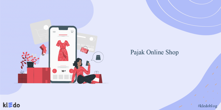 Ketentuan Pajak Online Shop Ini Wajib Dipahami Apa Saja