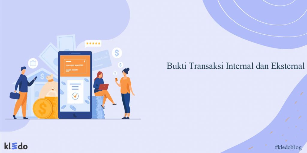 Bukti Transaksi Internal Dan Eksternal Pengertian Dan Contohnya 83160 Hot Sex Picture 5131