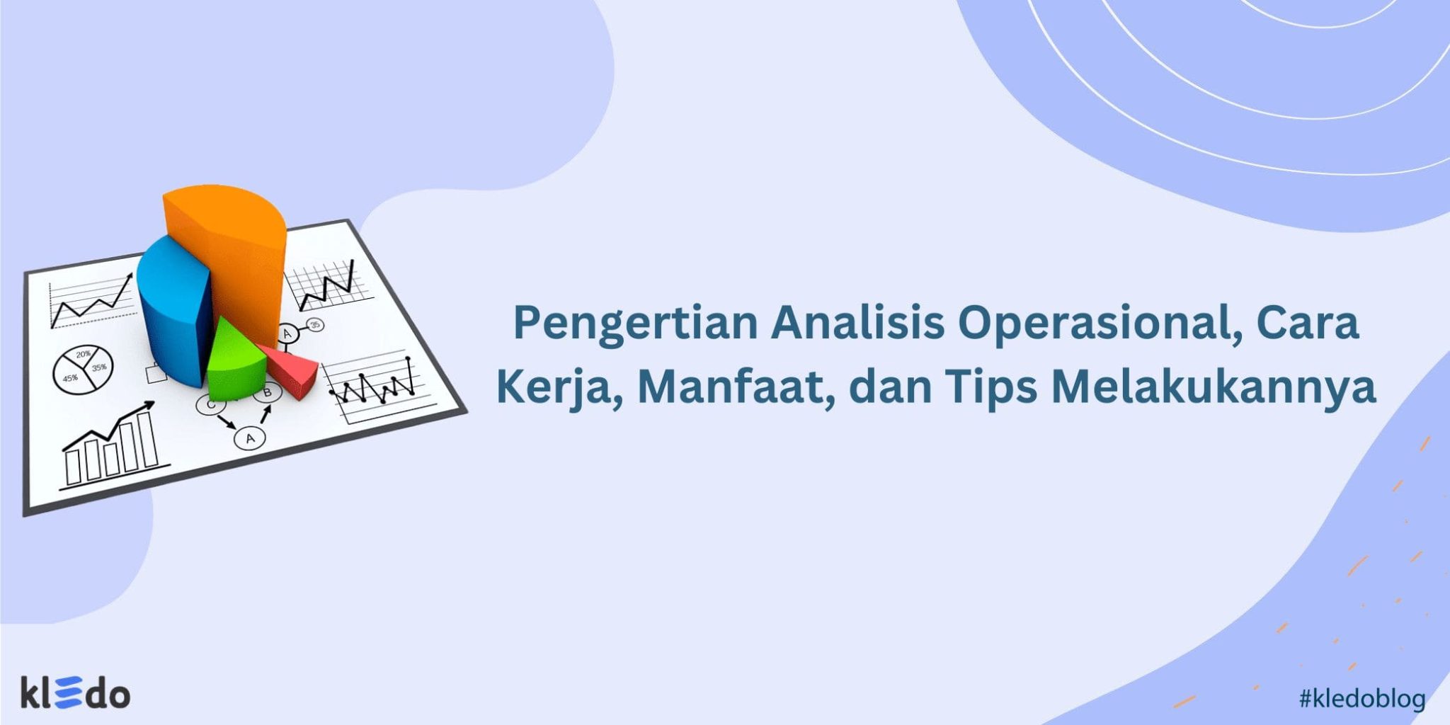 Pengertian Analisis Operasional Cara Kerja Fungsi Tips Melakukannya