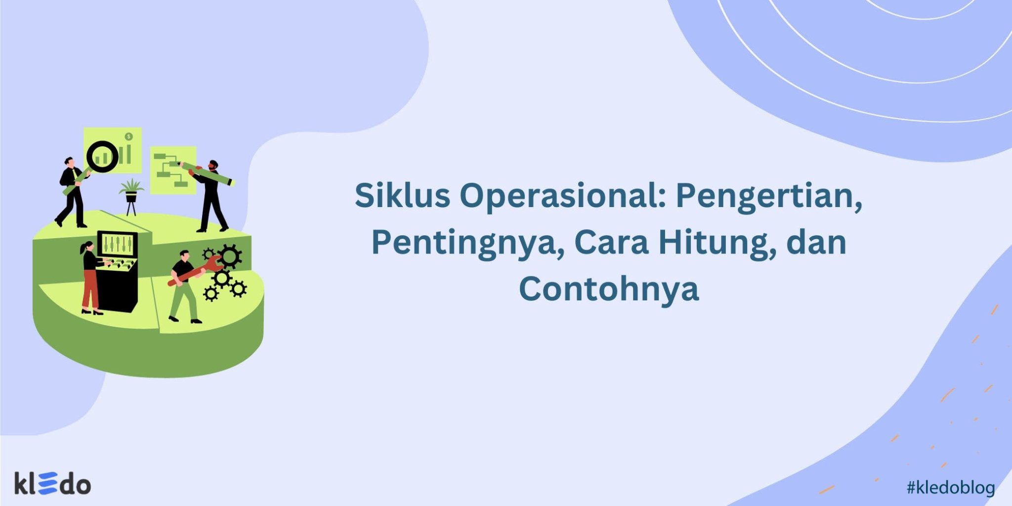 Siklus Operasional Pengertian Pentingnya Cara Hitung Dan Contohnya