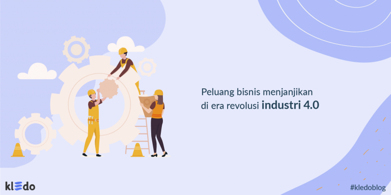 5 Peluang Bisnis Menjanjikan Di Era Revolusi Industri 4.0