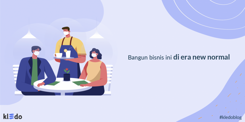 Yuk Bangun Bisnis Ini Di Era New Normal, Sangat Menjanjikan, Lho!