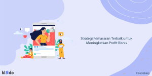 15 Contoh Strategi Pemasaran Terbaik Untuk Meningkatkan Profit Bisnis