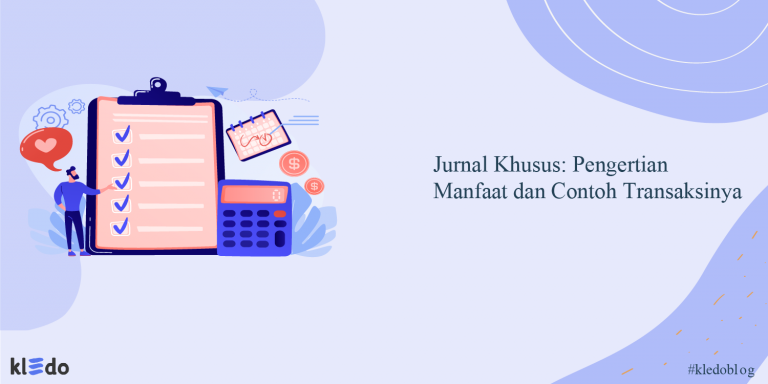 Contoh 6 Jenis Jurnal Khusus Dan Cara Membuatnya