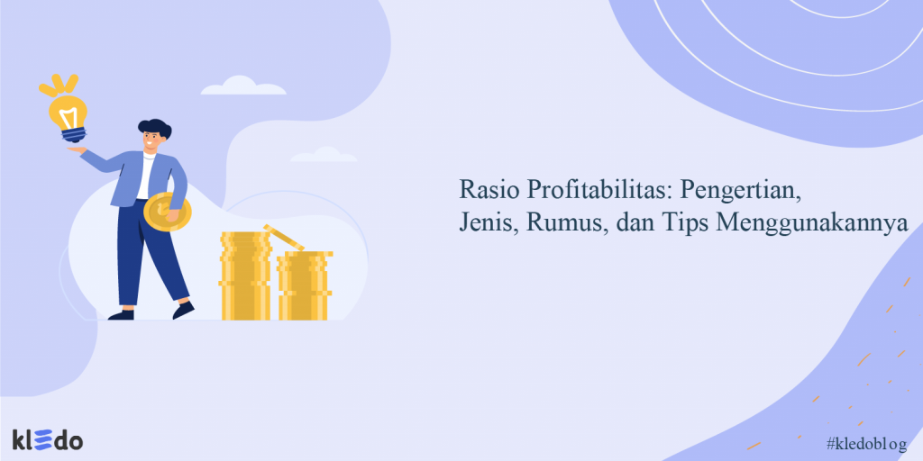 Rasio Profitabilitas Pengertian Manfaat Jenis Dan Car 3809