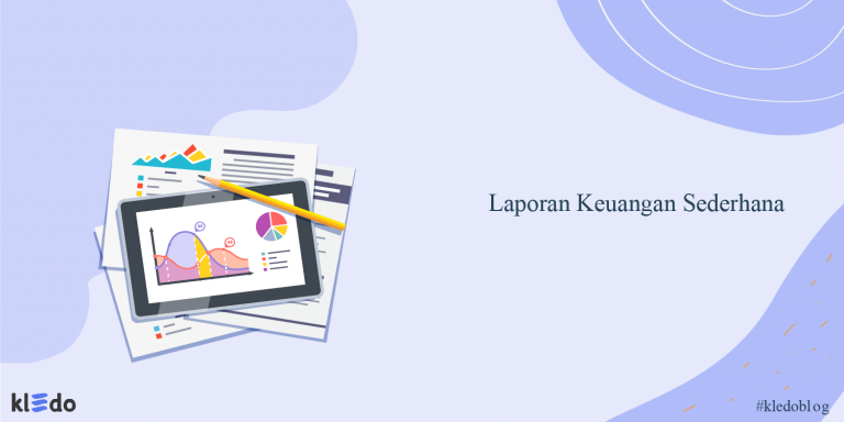 Contoh Laporan Keuangan Sederhana Dalam Bisnis