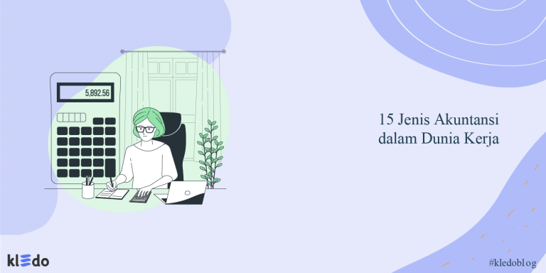 15 Jenis Akuntansi Dalam Dunia Kerja Kledo Blog