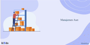 Manajemen Aset: Pengertian, Manfaat, Jenis Dan Strateginya