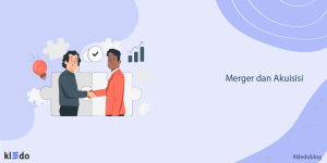 Merger Dan Akuisisi: Pengertian, Jenis, Cara Kerja, Dan Perbedaannya