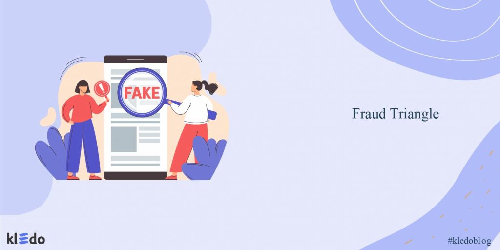 Fraud Triangle: Pengertian, Elemen, Dan Tips Mencegah Fraud