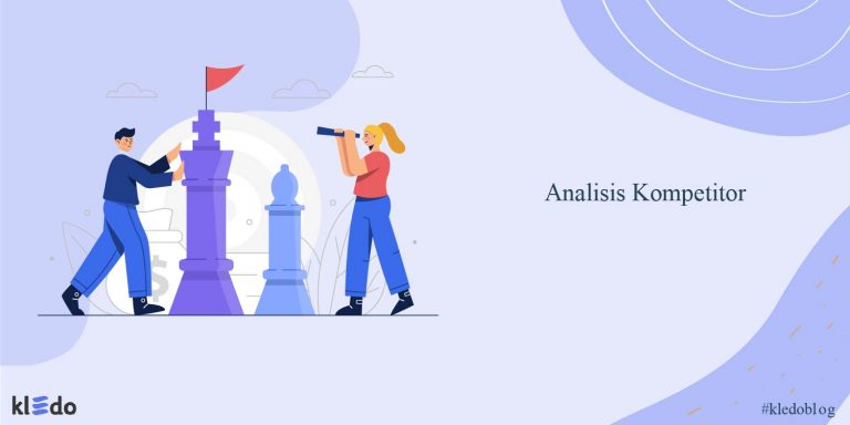 Analisis Kompetitor: Pengertian, Manfaat, Dan Tips Melakukannya