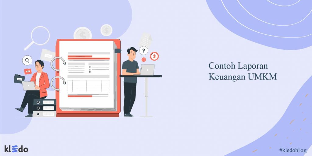 Contoh Laporan Keuangan UMKM Berdasarkan SAK EMKM - Kledo Blog