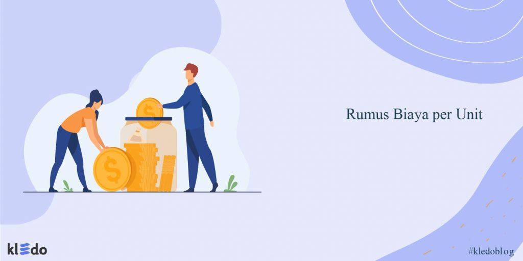 Rumus Biaya Per Unit, Cara Hitung Di Excel Dan Tips Mengoptimalkannya