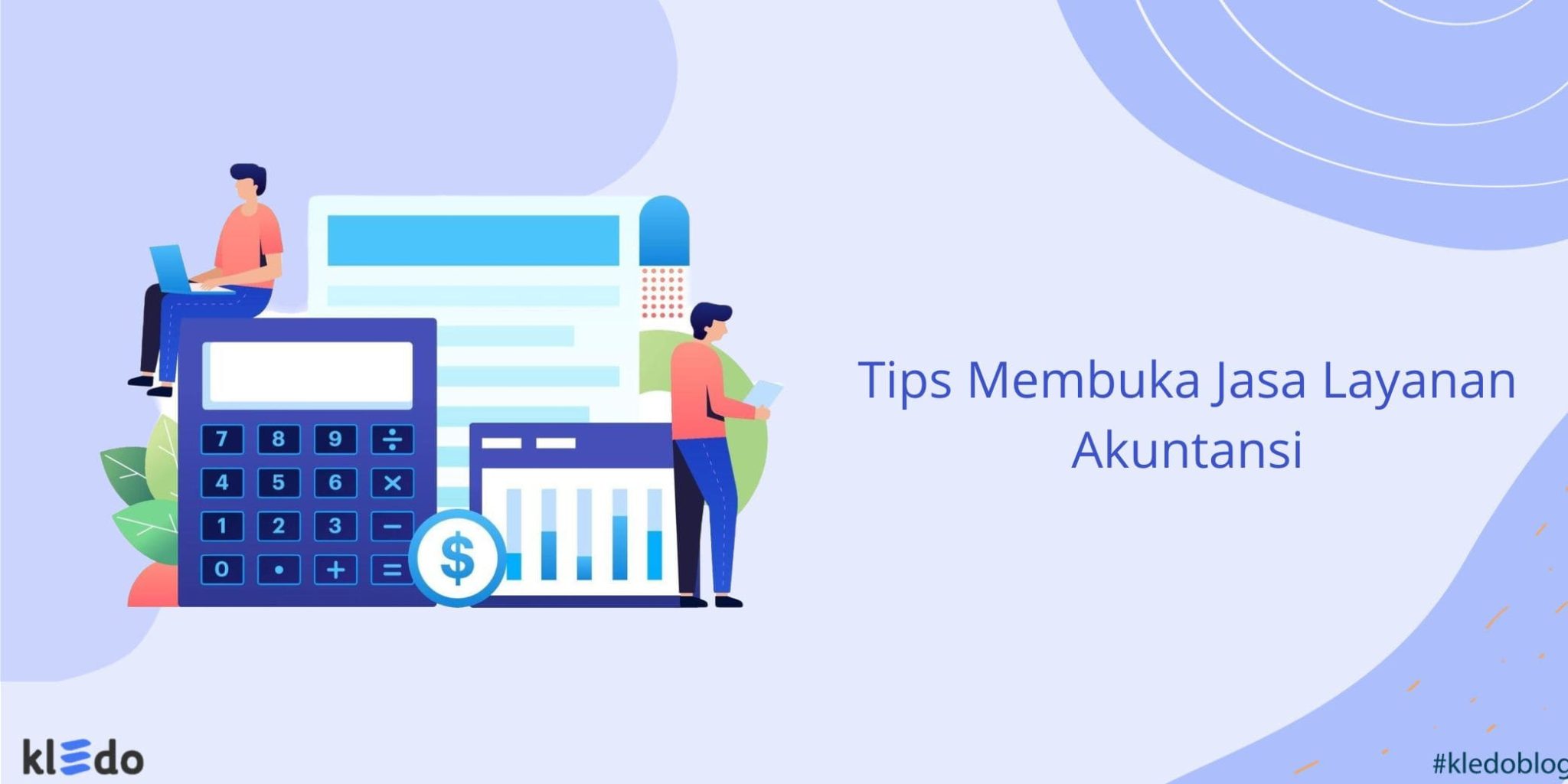 4 Tips Membuka Jasa Layanan Akuntansi Di Indonesia