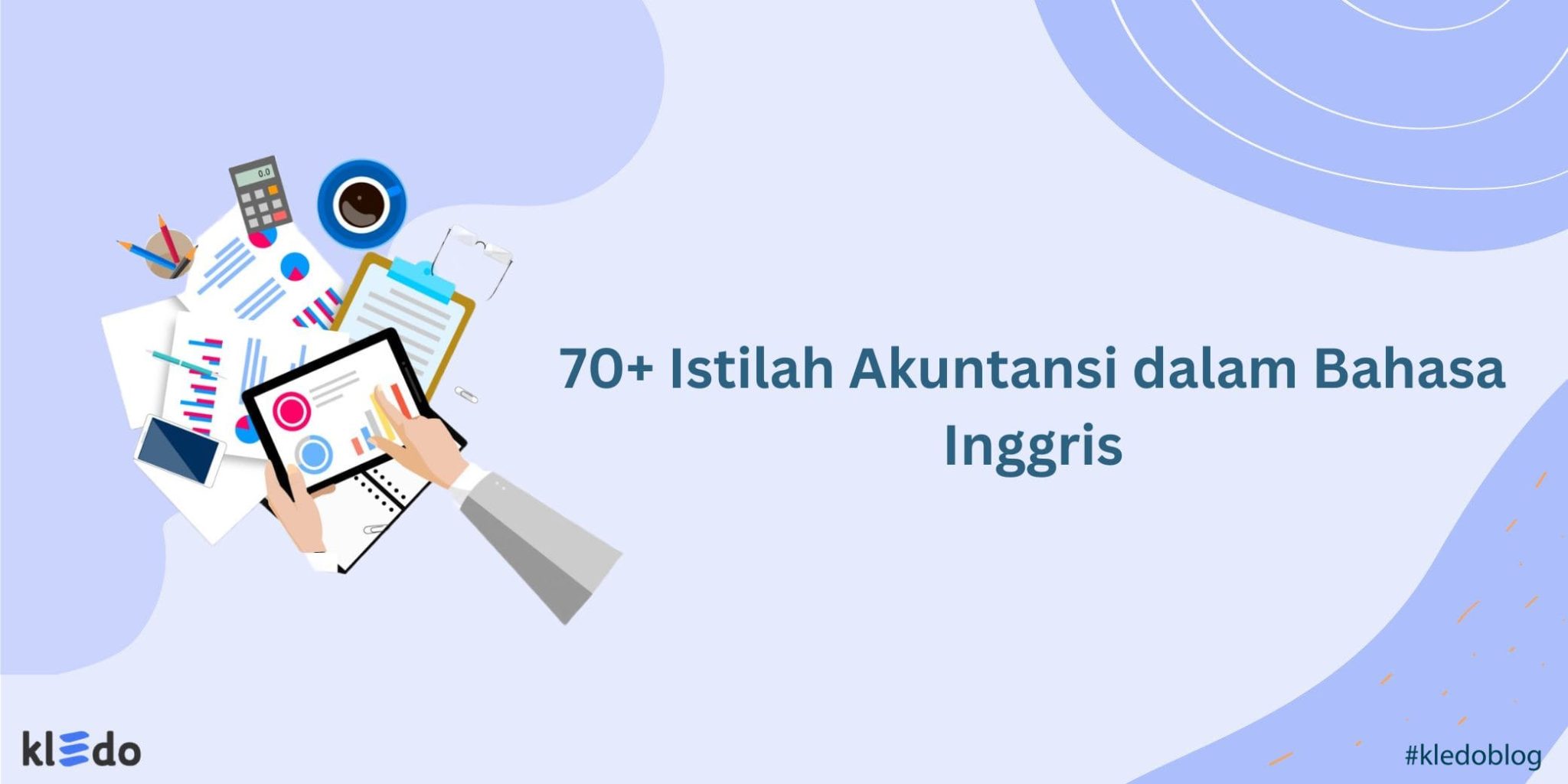 70+ Istilah Akuntansi Dalam Bahasa Inggris - Kledo Blog