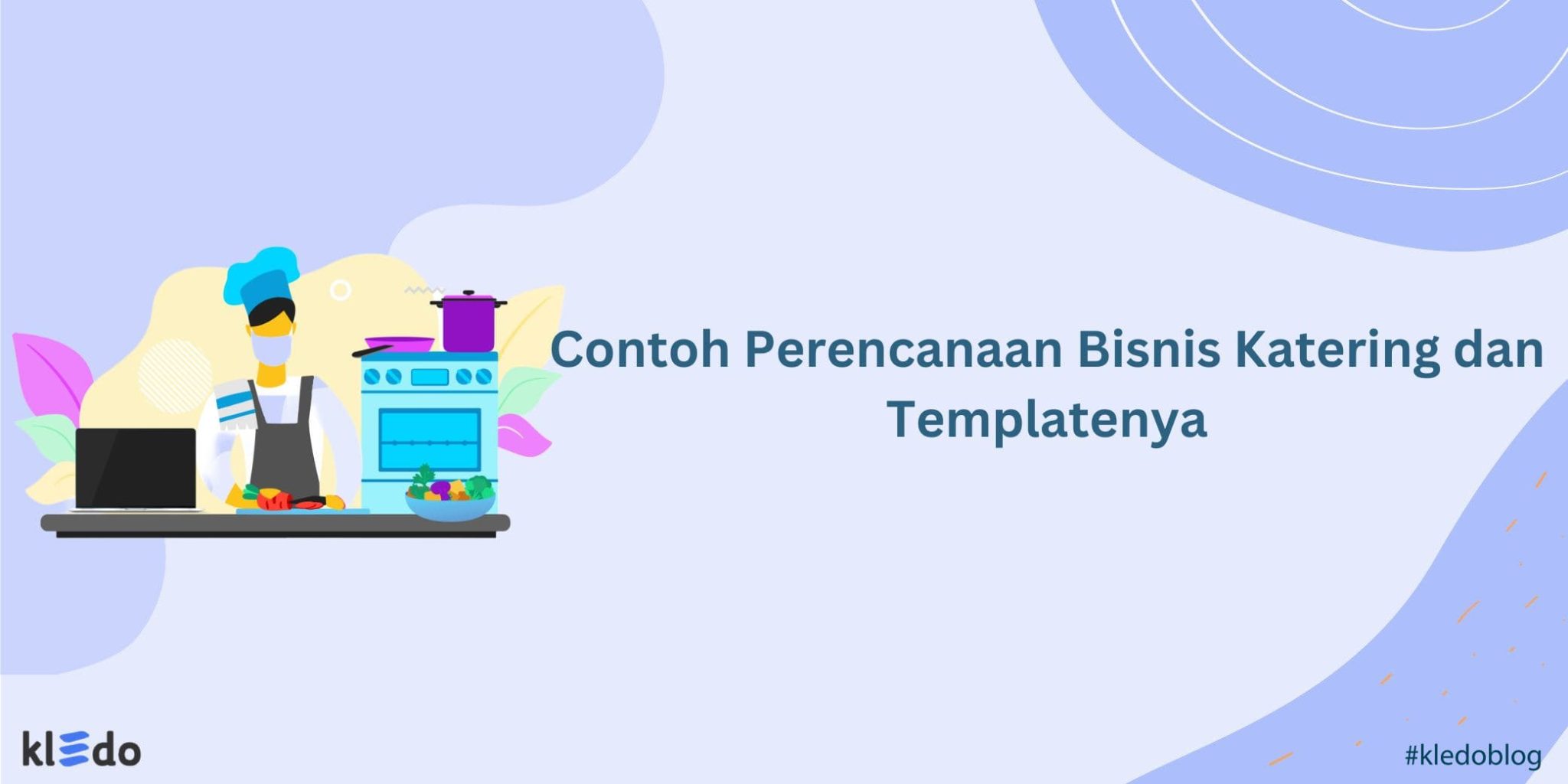 Contoh Perencanaan Bisnis Katering Dan Templatenya - Kledo Blog