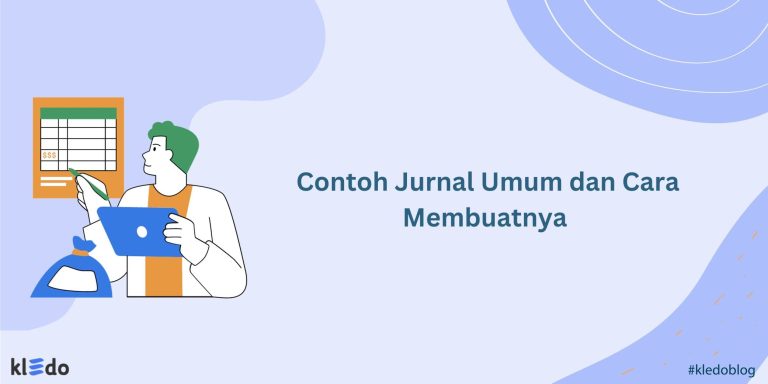 Contoh Jurnal Umum Dan Cara Membuatnya - Kledo Blog