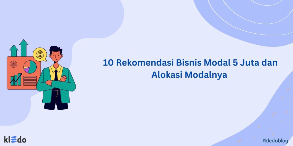 Rekomendasi Bisnis Modal Juta Dan Alokasi Modalnya