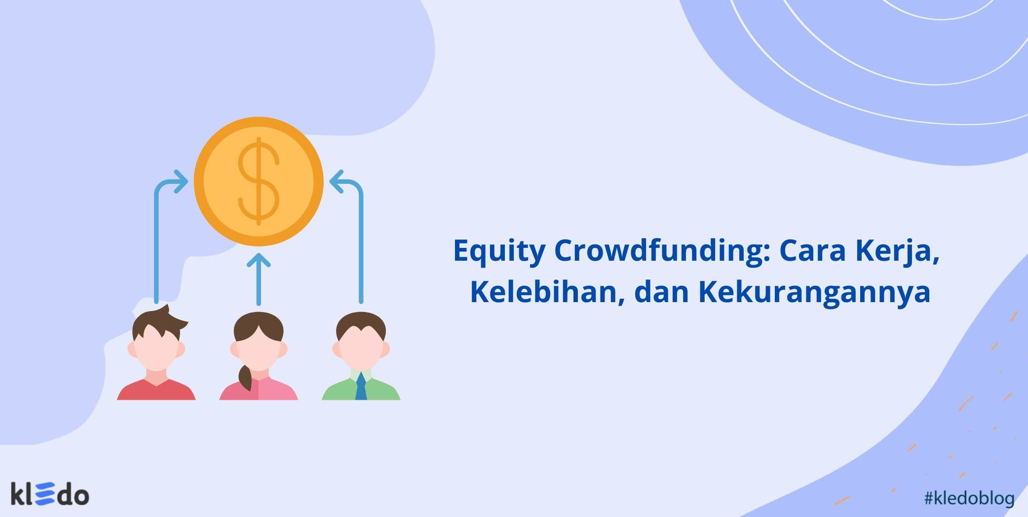 Equity Crowdfunding Cara Kerja, Kelebihan, dan Kekurangannya