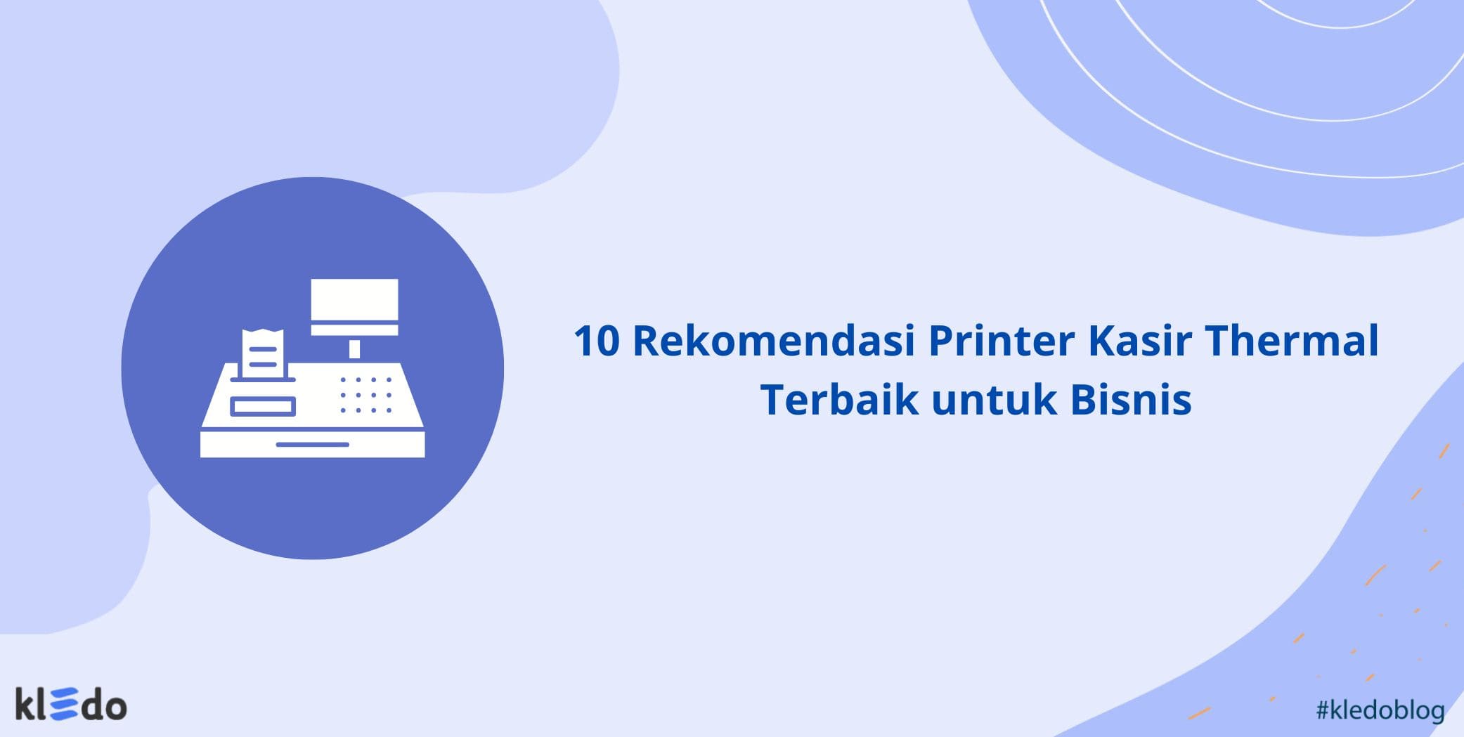 10 Rekomendasi Printer Kasir Thermal Terbaik untuk Bisnis
