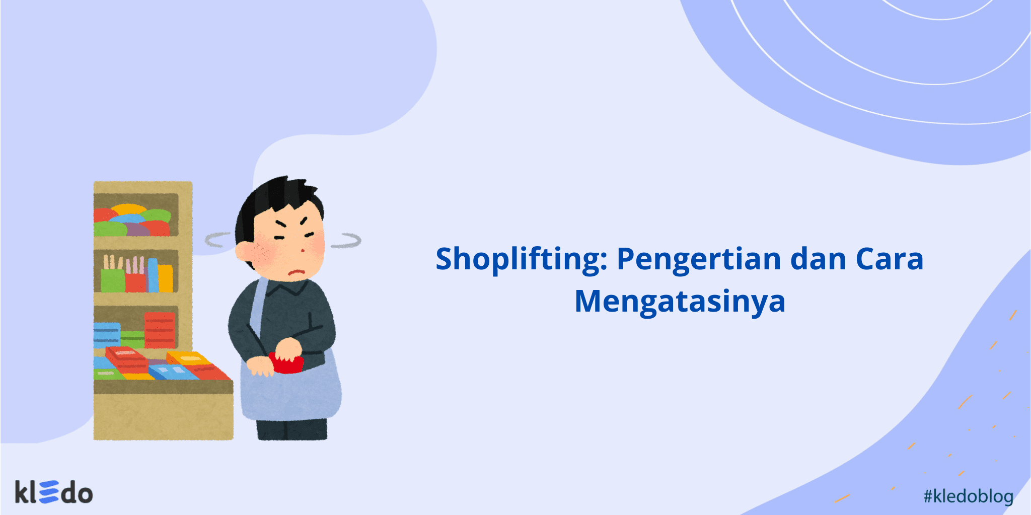 Shoplifting Pengertian dan Cara Mengatasinya banner