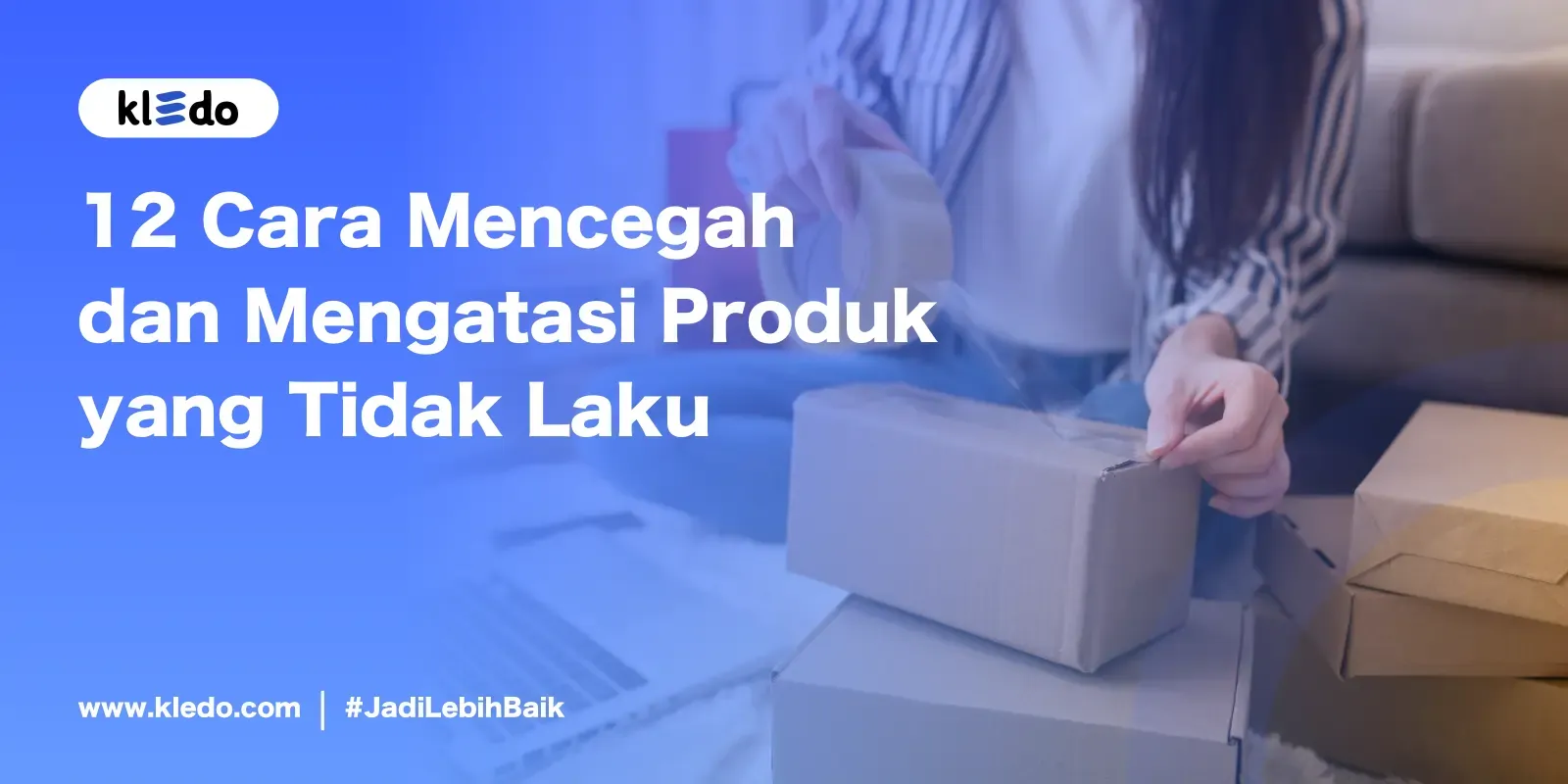 cara mengatasi produk yang tidak laku banner