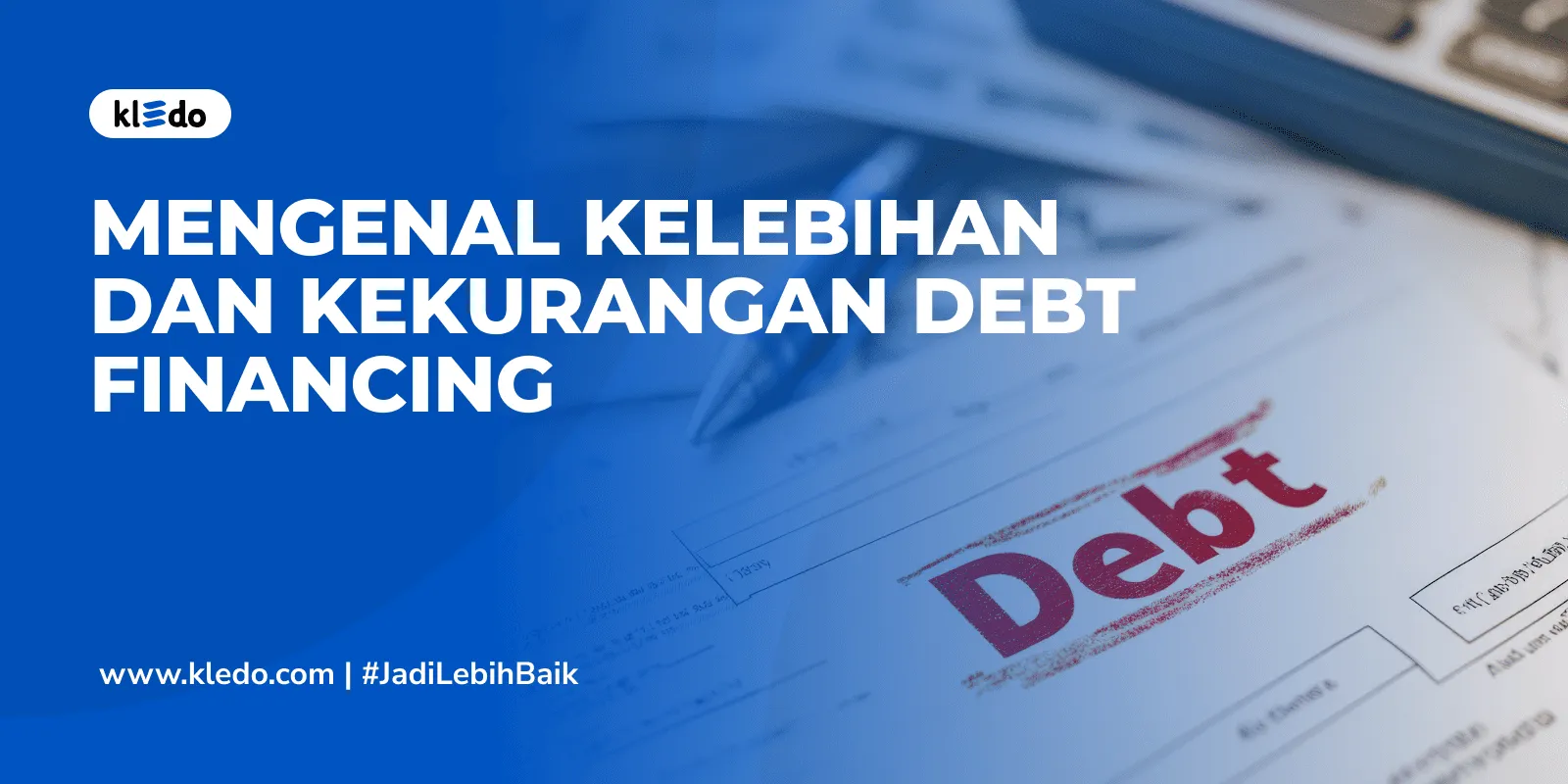 kelebihan dan kekurangan debt financing banner