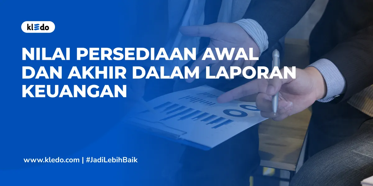 nilai persediaan awal dan akhir dalam laporan keuangan banner