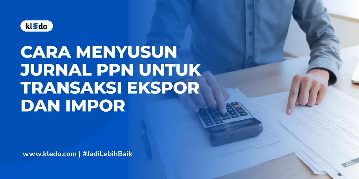 jurnal ppn transaksi ekspor impor banner
