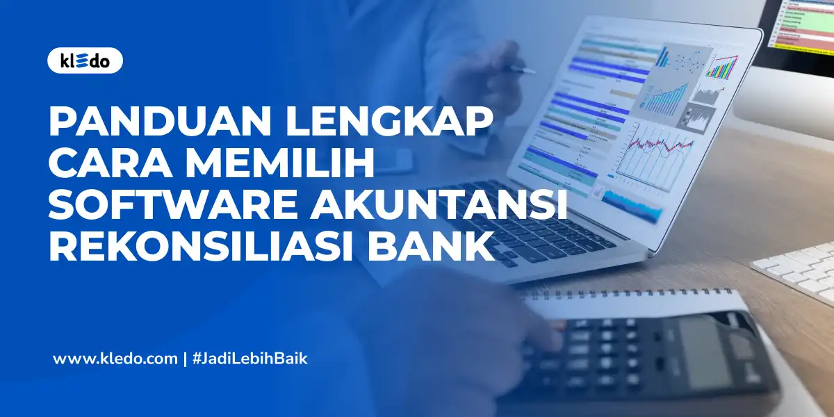 cara memilih software akuntansi rekonsiliasi bank